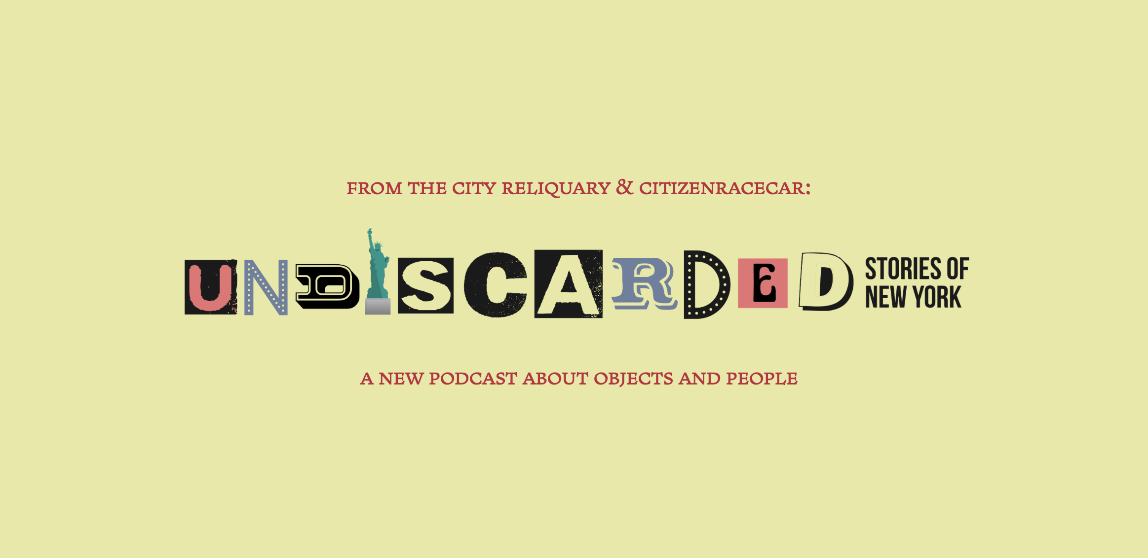 Undiscarded: Stories of New York (a podcast)